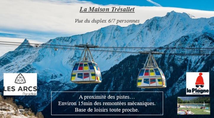 La Maison Trésallet La Plagne-Tarentaise Extérieur photo